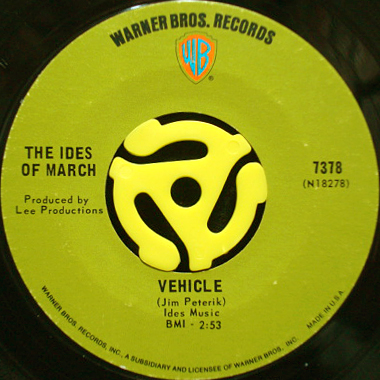 THE IDES OF MARCH / VEHICLE (45's) - Breakwell Records