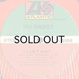 NU SHOOZ / I CAN'T WAIT (12) - Breakwell Records