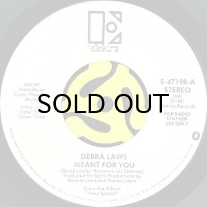 DEBRA LAWS / MEANT FOR YOU - HOW LONG (45's)｜BREAKWELL RECORDS