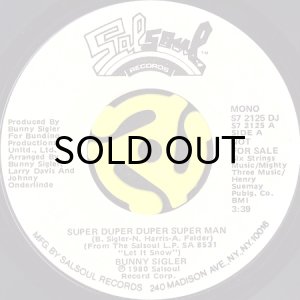 画像1: BUNNY SIGLER / SUPER DUPER DUPER SUPER MAN (45's) (WHITE PROMO) (1)