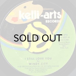 WINDY CITY / I STILL LOVE YOU b/w LET ME RIDE (45's) - Breakwell