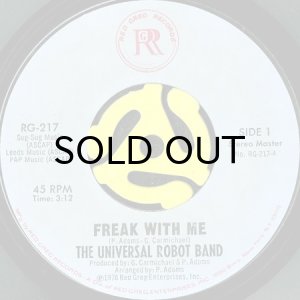 画像1: THE UNIVERSAL ROBOT BAND / FREAK WITH ME (45's) (1)