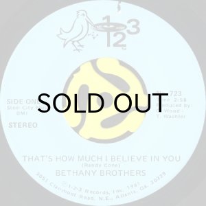 画像1: BETHANY BROTHERS / THAT'S HOW MUCH I BELIEVE IN YOU b/w DON'T YOU KNOW IT'S SO, LOVE (45's) (1)