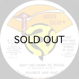 画像1: MAURICE & MAC / AIN'T NO HARM TO MOAN b/w USE THAT GOOD THING (45's) (1)