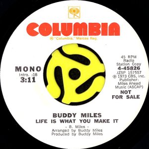 画像1: BUDDY MILES / LIFE IS WHAT YOU MAKE IT (45's) (WHITE PROMO) (1)