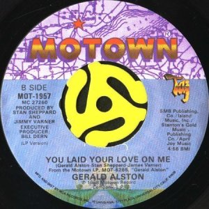 GERALD ALSTON / YOU LAID YOUR LOVE ON ME (45's) - Breakwell Records