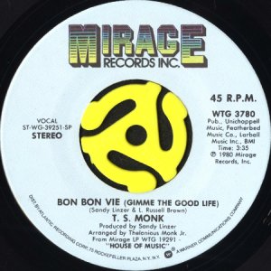 画像1: T.S. MONK / BON BON VIE (GIMME THE GOOD LIFE) (45's) (1)