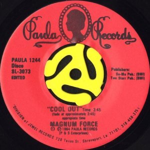 画像1: MAGNUM FORCE / COOL OUT b/w GET IN THE MIX (45's) (1)