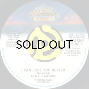 画像1: CLIFF DAWSON / I CAN LOVE YOU BETTER (45's) (VINYL PRESS) (1)