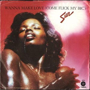 画像1: SUN / WANNA MAKE LOVE (COME FLICK MY BIC) (45's) (PROMO) (PICTURE SLEEVE) (1)