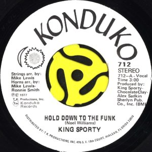 画像1: KING SPORTY / HOLD DOWN TO THE FUNK (45's) (1)