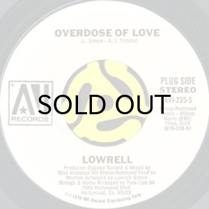 画像1: LOWRELL / OVERDOSE OF LOVE b/w SMOOTH AND WILD (45's) (WHITE PROMO) (1)