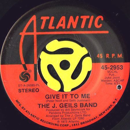 THE J. GEILS BAND / GIVE IT TO ME (LONG VERSION) (45's