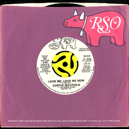 CURTIS MAYFIELD / LOVE ME, LOVE ME NOW (45's)｜BREAKWELL RECORDS