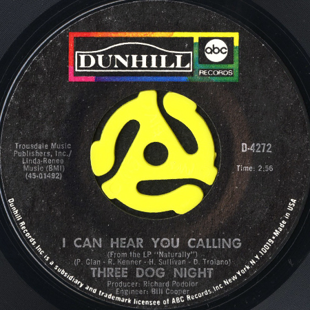 THREE DOG NIGHT / I CAN HEAR YOU CALLING (45's) - Breakwell Records